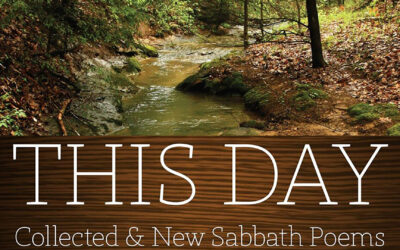 This Day: Sabbath Poems