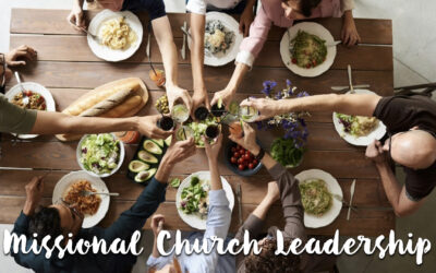 Missional Church Leadership – Week 1